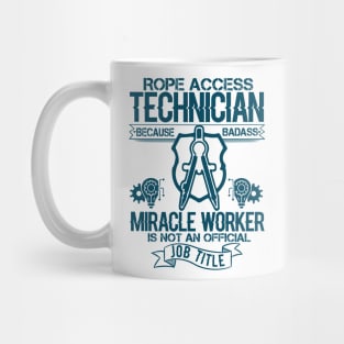 Rope Access Technician Funny Gift Humor Mug